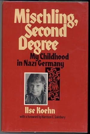 Seller image for MISCHLING, SECOND DEGREE My Childhood in Nazi Germany. for sale by Windy Hill Books