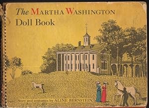 Imagen del vendedor de THE MARTHA WASHINGTON DOLL BOOK Story and Costumes a la venta por Windy Hill Books