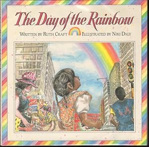 Seller image for THE DAY OF THE RAINBOW. for sale by Windy Hill Books