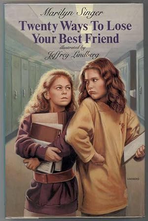 Seller image for TWENTY WAYS TO LOSE YOUR BEST FRIEND for sale by Windy Hill Books