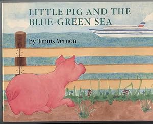 LITTLE PIG AND THE BLUE-GREEN SEA