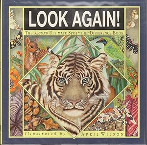 Seller image for LOOK AGAIN! THE SECOND ULTIMATE SPOT-THE-DIFFERENCE BOOK for sale by Windy Hill Books