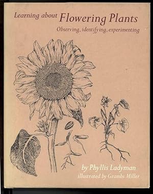 Seller image for LEARNING ABOUT FLOWERING PLANTS. for sale by Windy Hill Books