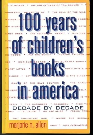 100 YEARS OF CHILDREN'S BOOKS IN AMERICA