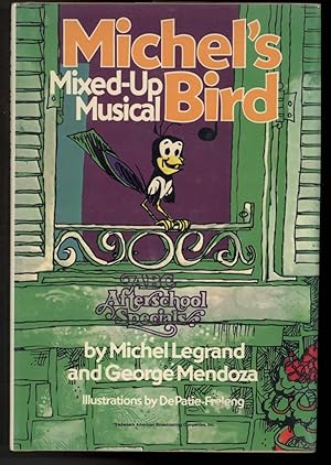 Seller image for MICHEL'S MIXED-UP MUSICAL BIRD for sale by Windy Hill Books