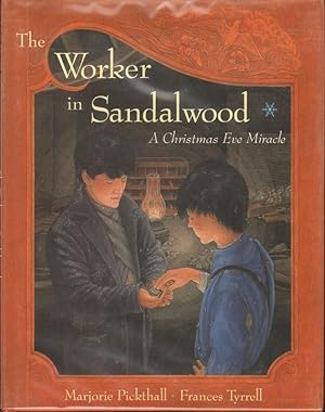 THE WORKER IN SANDALWOOD Christmas Eve Miracle
