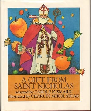 Seller image for A GIFT FROM SAINT NICHOLAS for sale by Windy Hill Books