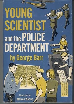 Seller image for YOUNG SCIENTIST AND THE POLICE DEPARTMENT for sale by Windy Hill Books