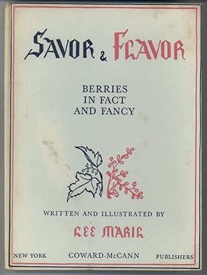 SAVOR & FAVOR Berries in Fact and Fancy.