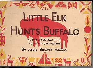 LITTLE ELK HUNTS BUFFALO