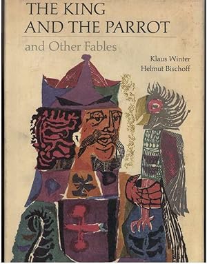 Seller image for THE KING AND THE PARROT AND OTHER FABLES for sale by Windy Hill Books