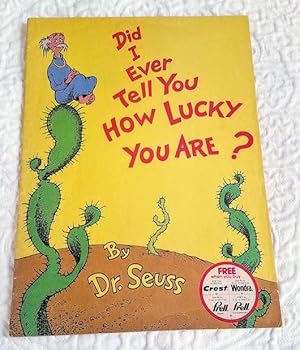 Seller image for DID I EVER TELL YOU HOW LUCKY YOU ARE? for sale by Windy Hill Books