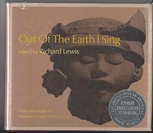 OUT OF THE EARTH I SING Poetry & Songs of Primitive Peoples of the World