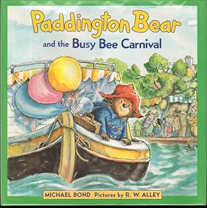 PADDINGTON BEAR AND THE BUSY BEE CARNIVAL.