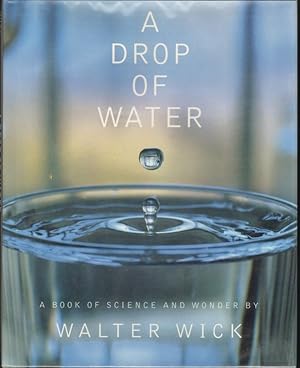 A DROP OF WATER A Book of Science and Wonder