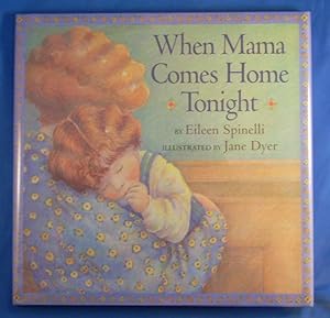 Seller image for WHEN MAMA COMES HOME TONIGHT. for sale by Windy Hill Books