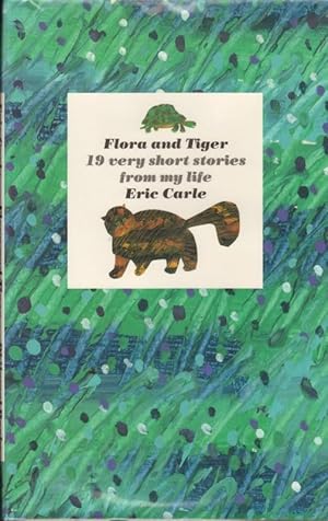 FLORA AND TIGER 19 VERY SHORT STORIES FROM MY LIFE.
