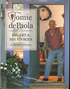 Bild des Verkufers fr TOMIE dePAOLA His Art & His Stories zum Verkauf von Windy Hill Books