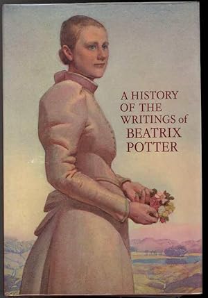 A HISTORY OF THE WRITINGS OF BEATRIX POTTER