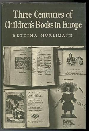 THREE CENTURIES OF CHILDREN'S BOOKS IN EUROPE