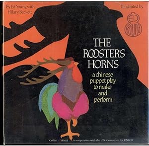 Image du vendeur pour THE ROOSTER'S HORNS A Chinese Puppet Play to Make & Perform mis en vente par Windy Hill Books