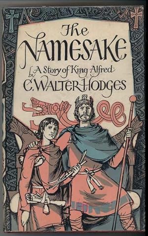 Seller image for THE NAMESAKE, A Story of King Alfred for sale by Windy Hill Books