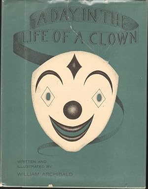 Seller image for A DAY IN THE LIFE OF A CLOWN for sale by Windy Hill Books