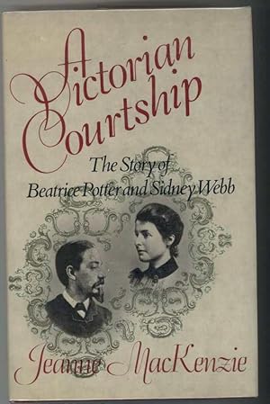 Seller image for A VICTORIAN COURTSHIP The Story of Beatrice Potter and Sidney Webb. for sale by Windy Hill Books