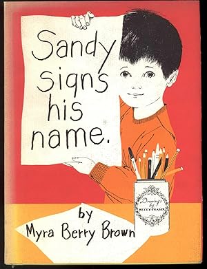 Immagine del venditore per SANDY SIGNS HIS NAME venduto da Windy Hill Books