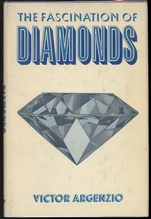 Image du vendeur pour THE FASCINATION OF DIAMONDS mis en vente par Windy Hill Books