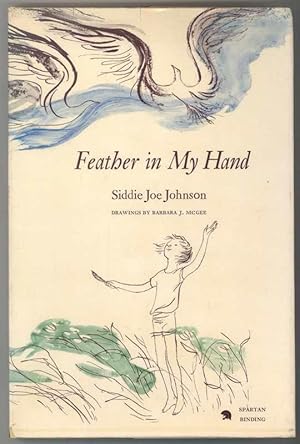 Seller image for FEATHER IN MY HAND for sale by Windy Hill Books