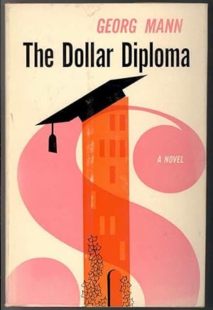 Seller image for THE DOLLAR DIPLOMA for sale by Windy Hill Books