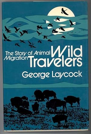 THE STORY OF ANIMAL MIGRATION WILD TRAVELERS