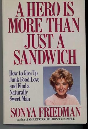 Seller image for A HERO IS MORE THAN JUST A SANDWICH for sale by Windy Hill Books