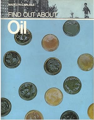 Seller image for FIND OUT ABOUT OIL for sale by Windy Hill Books