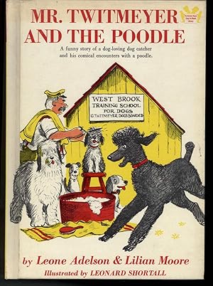 Seller image for MR. TWITMEYER AND THE POODLE for sale by Windy Hill Books