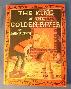 Bild des Verkufers fr THE KING OF THE GOLDEN RIVER A Legend of Stiria zum Verkauf von Windy Hill Books