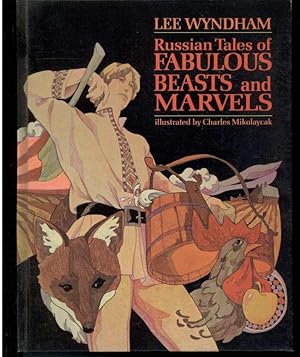 RUSSIAN TALES OF FABULOUS BEASTS AND MARVELS