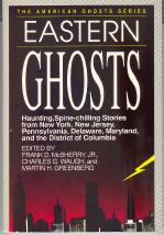 Seller image for Eastern Ghosts: Haunting, Spine-Chilling Stories from New York, Pennsylvania, New Jersey, Delaware, Maryland, and the District of Columbia for sale by Callaghan Books South