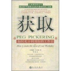 Imagen del vendedor de Pickering. of Peg: How to Make the Most of Your Workday. which(Chinese Edition) a la venta por liu xing