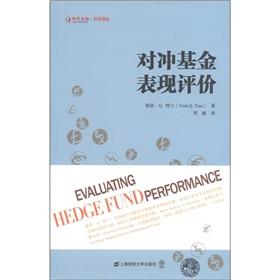 Imagen del vendedor de Evaluating Hedge. Fund. the Performance(Chinese Edition) a la venta por liu xing