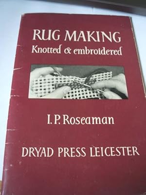 Rug Making : knotted & Embroidered