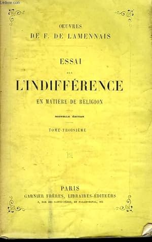 Bild des Verkufers fr ESSAI SUR L'INDIFFERENCE EN MATIERE DE RELIGION. TOME III. zum Verkauf von Le-Livre