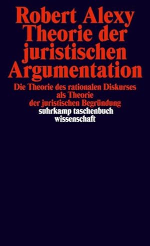 Seller image for Theorie der juristischen Argumentation for sale by BuchWeltWeit Ludwig Meier e.K.