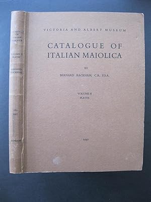 Victoria And Albert Museum CATALOGUE OF ITALIAN MAIOLICA Volume II - Plates