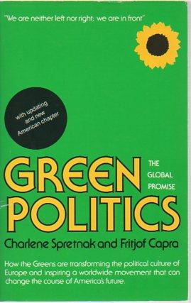 Seller image for Green Politics: The Global Promise for sale by Bookfeathers, LLC