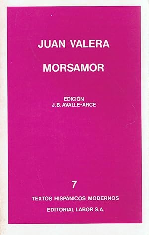 Imagen del vendedor de MORSAMOR. Peregrinaciones hericas y lances de amor y fortuna de Miguel de Zuheros y Tiburcio de Simahonda. a la venta por Librera Torren de Rueda