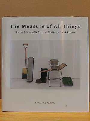 Image du vendeur pour The Measure of All Things: On the Relationship Between Photography and Objects mis en vente par H.S. Bailey