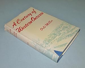 A Century of Western Ontario; the Story of London, "The Free Press" and Western Ontario 1849-1949