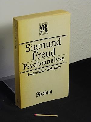 Psychoanalyse - Ausgewählte Schriften zur Neurosenlehre, zur Persönlichkeitspsychologie, zur Kult...